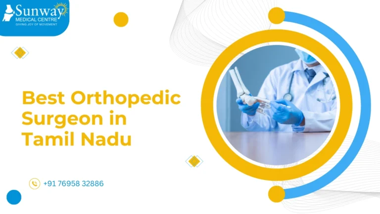 Best Orthopedic Surgeon in Tamil Nadu